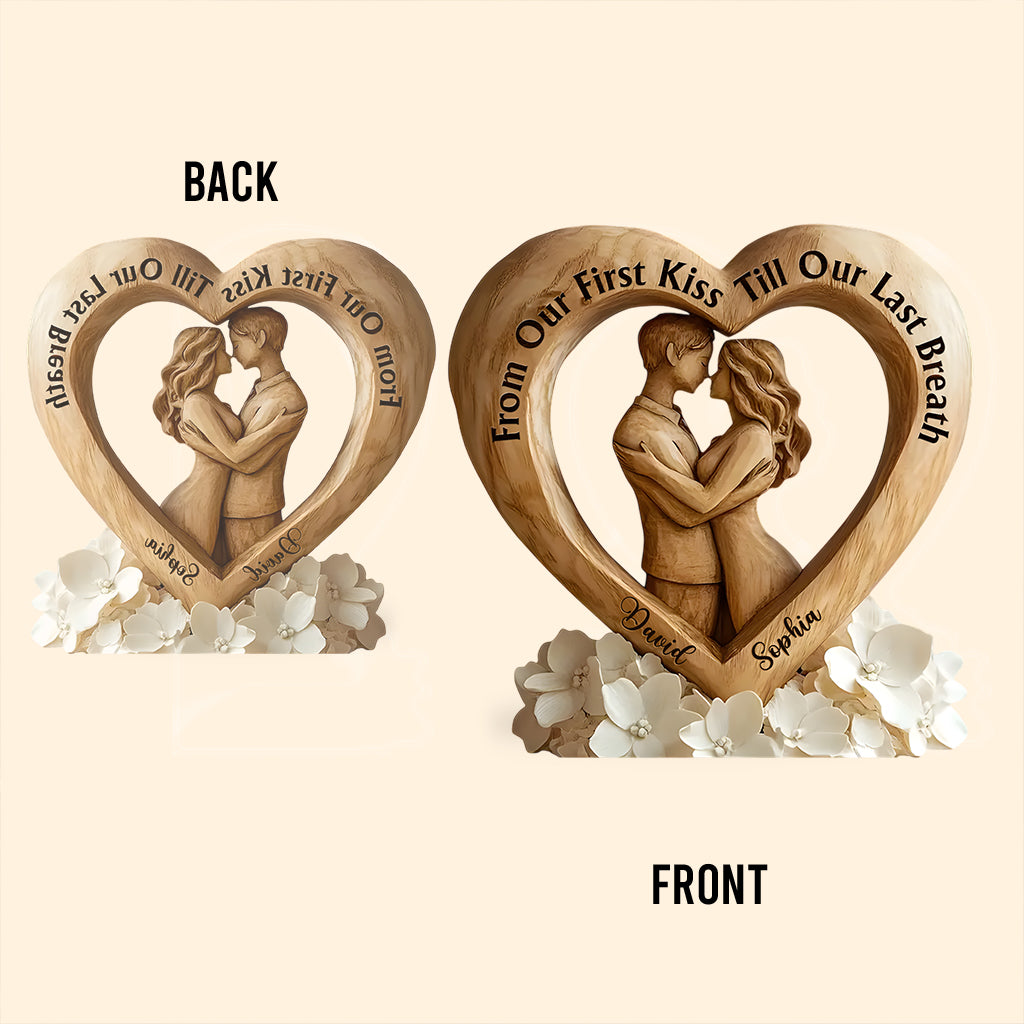 From Our First Kiss Till Our Last Breath - Personalized Couple Custom Shaped Acrylic Plaque