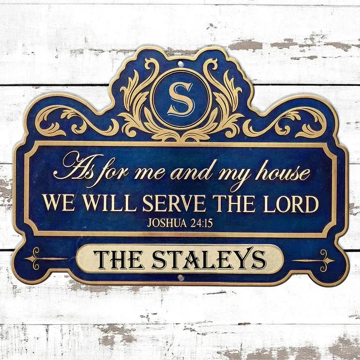 Personalized Custom Shaped Metal Sign - We'll Serve The Lord