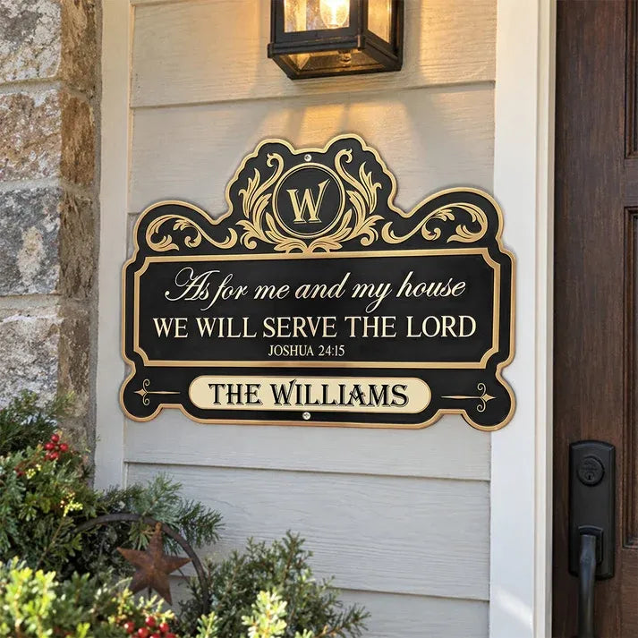 Personalized Custom Shaped Metal Sign - We'll Serve The Lord