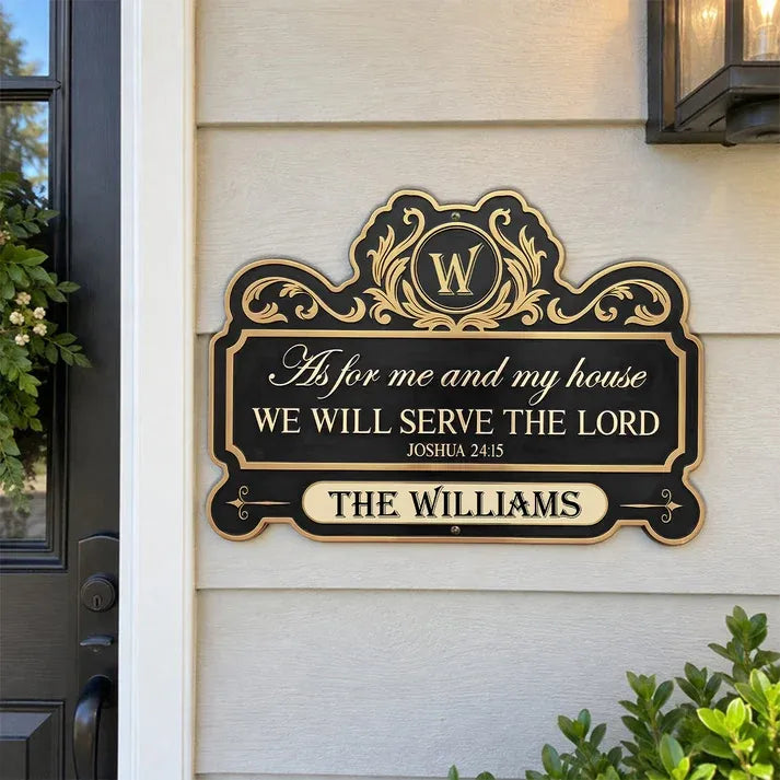 Personalized Custom Shaped Metal Sign - We'll Serve The Lord