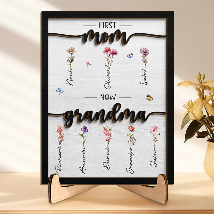 First Mom Now Grandma - Family Personalized Custom 2-Layered Wooden Plaque