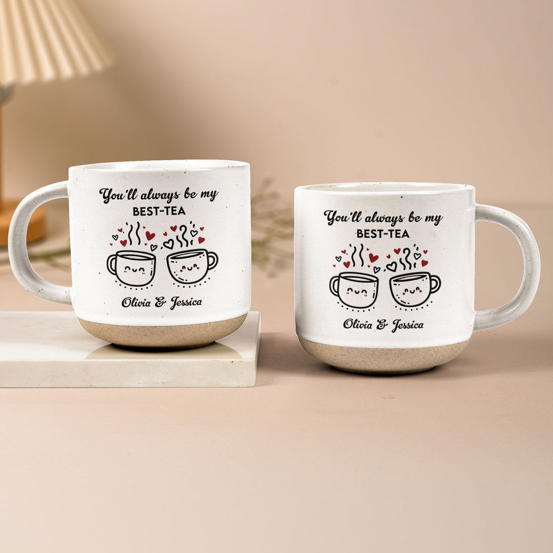 You'll Always Be My Best-Tea - Personalized Pottery Mug