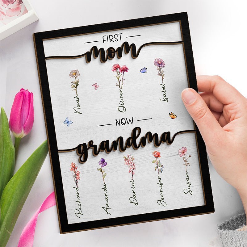 First Mom Now Grandma - Family Personalized Custom 2-Layered Wooden Plaque - Canvasgiftco