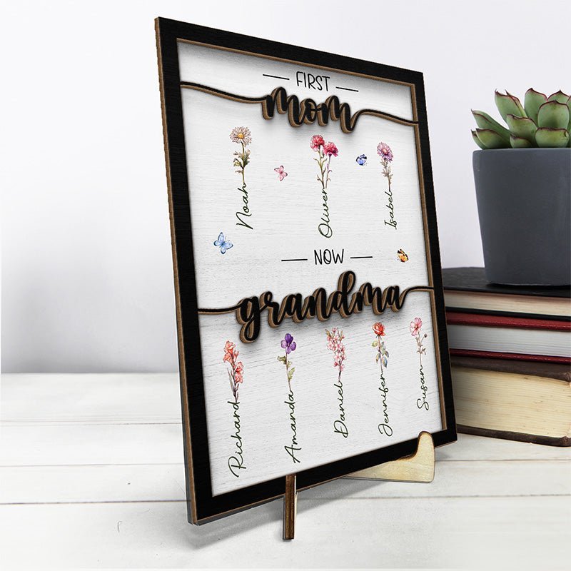 First Mom Now Grandma - Family Personalized Custom 2-Layered Wooden Plaque - Canvasgiftco