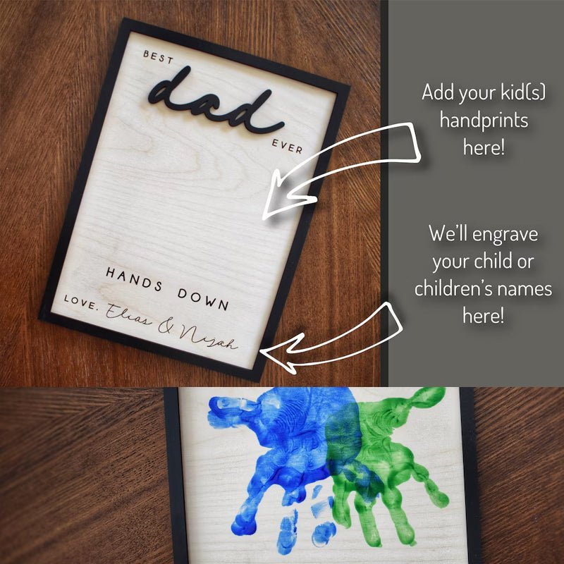 Hands Down Best Dad Ever | Personalized Engraved Wooden Sign | Celebrate Dad with Handprints and Custom Message | Handmade Fathers Day Gift - Canvasgiftco