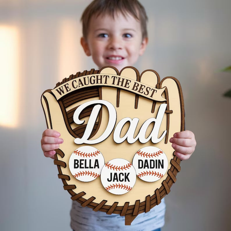 "We Caught The Best Dad" Custom Wooden Sign – Baseball Glove Shape
